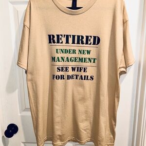 Retired Men’s Graphic Tee Under New Management See Wife For Details Size XL